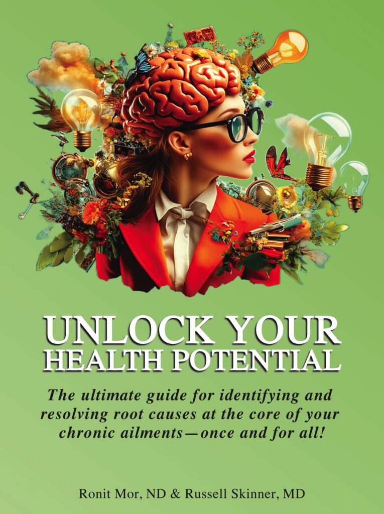 Unlock Your Health Potential, authored by Ronit Mor, ND and Russell Skinner, MD